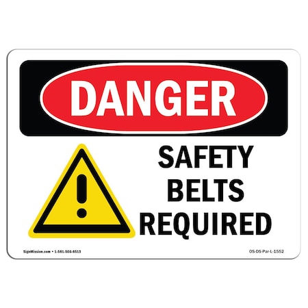 OSHA Danger Sign, Safety Belts Required, 10in X 7in Aluminum